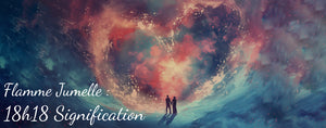 18h18 Signification Flamme Jumelle : Le Guide