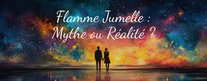 Flamme Jumelle Mythe ou réalité