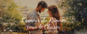 Flamme Jumelle : L'amour du Runner pour le Chaser