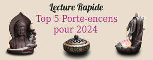 Top 5 porte-encens pour une année 2024 réussie