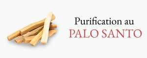 La purification au Palo Santo